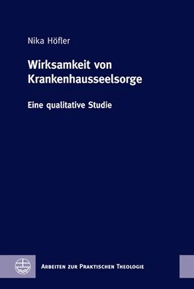 Wirksamkeit von Krankenhausseelsorge: Eine qualitative Studie