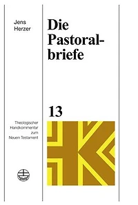 Die Briefe des Paulus an Timotheus und Titus