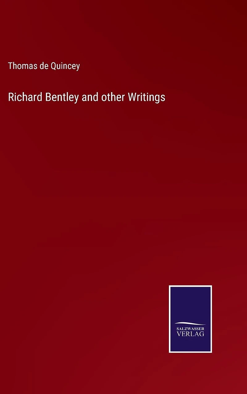 Richard Bentley and other Writings