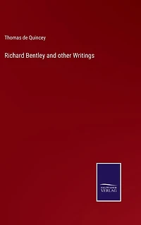 Richard Bentley and other Writings