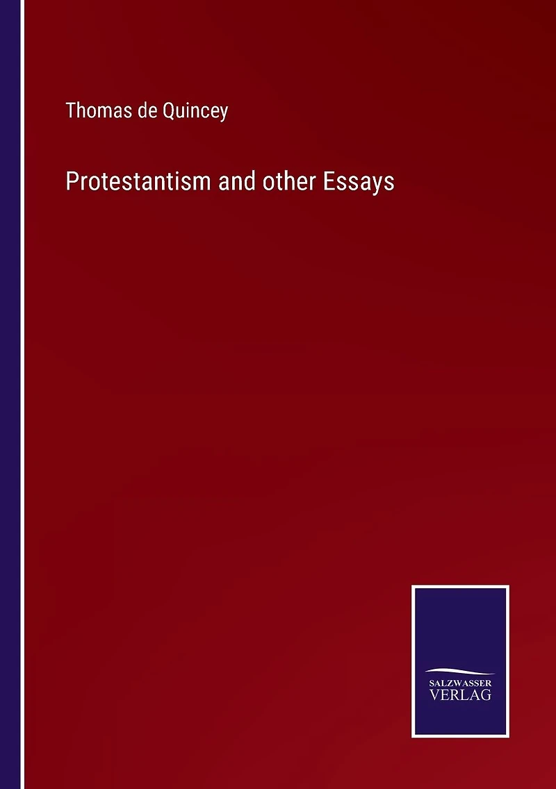 Protestantism and other Essays