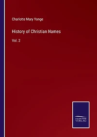 History of Christian Names: Vol. 2