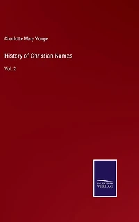 History of Christian Names: Vol. 2