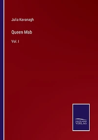Queen Mab: Vol. I