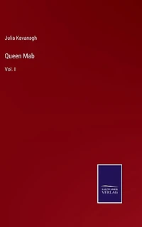 Queen Mab: Vol. I