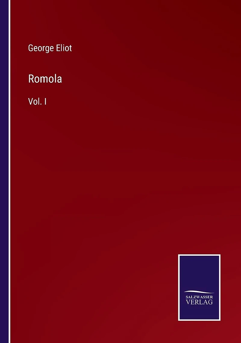 Romola: Vol. I