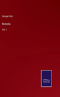 Romola: Vol. I