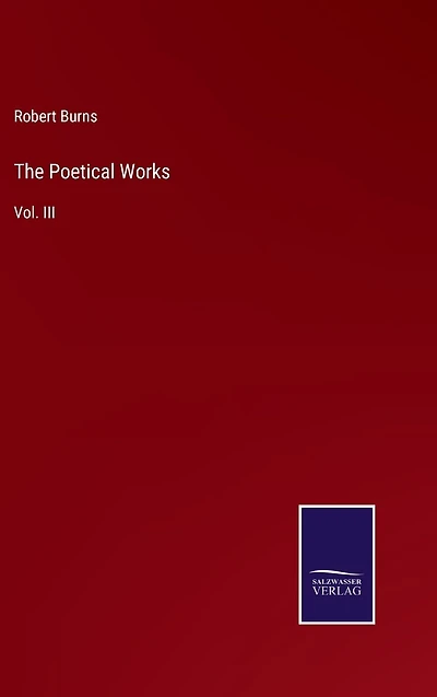 The Poetical Works: Vol. III