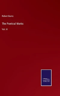 The Poetical Works: Vol. III