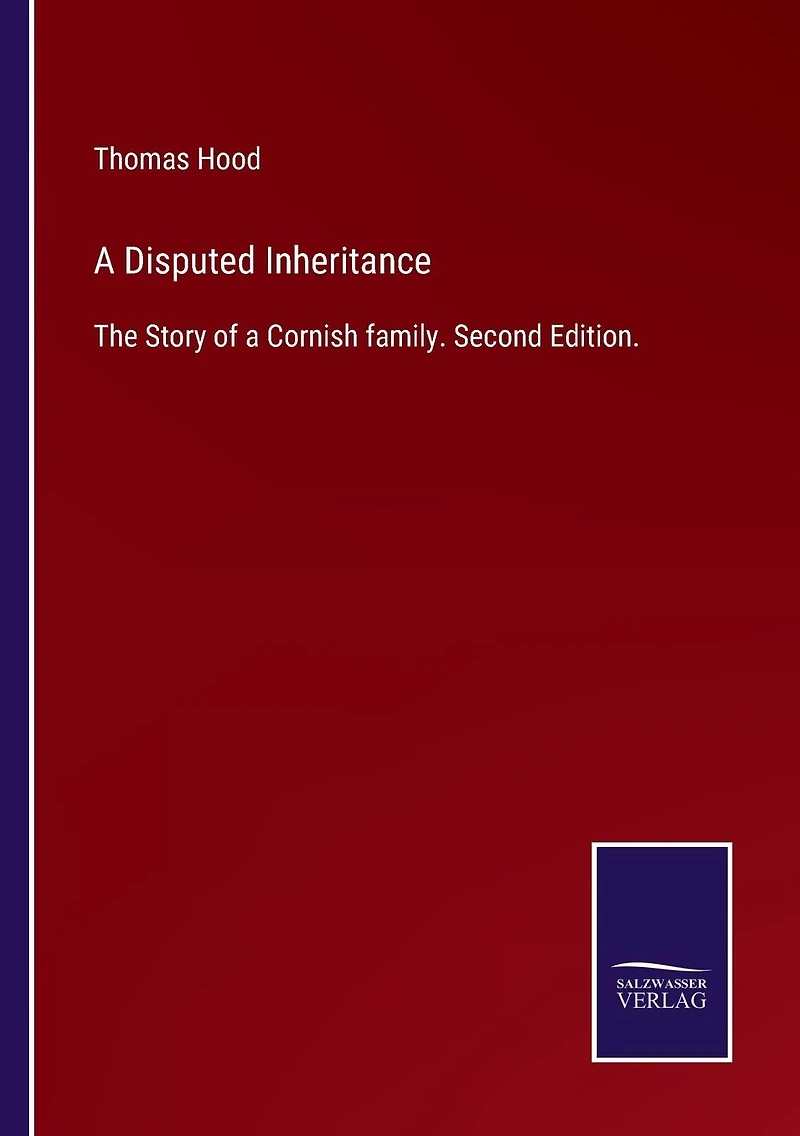 a Disputed Inheritance: The Story of Cornish family. Second Edition.