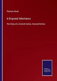 a Disputed Inheritance: The Story of Cornish family. Second Edition.