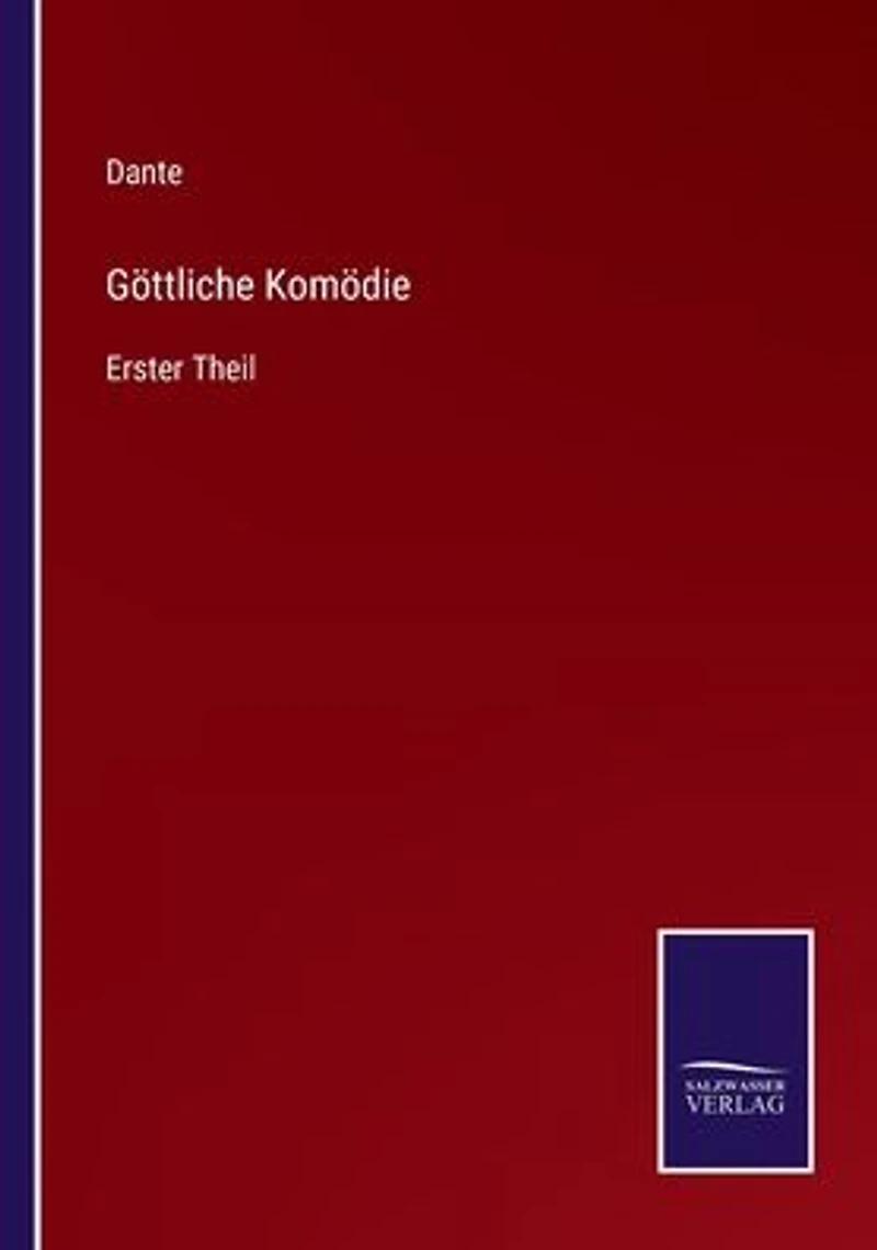 Göttliche Komödie: Erster Theil
