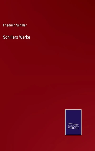 Schillers Werke