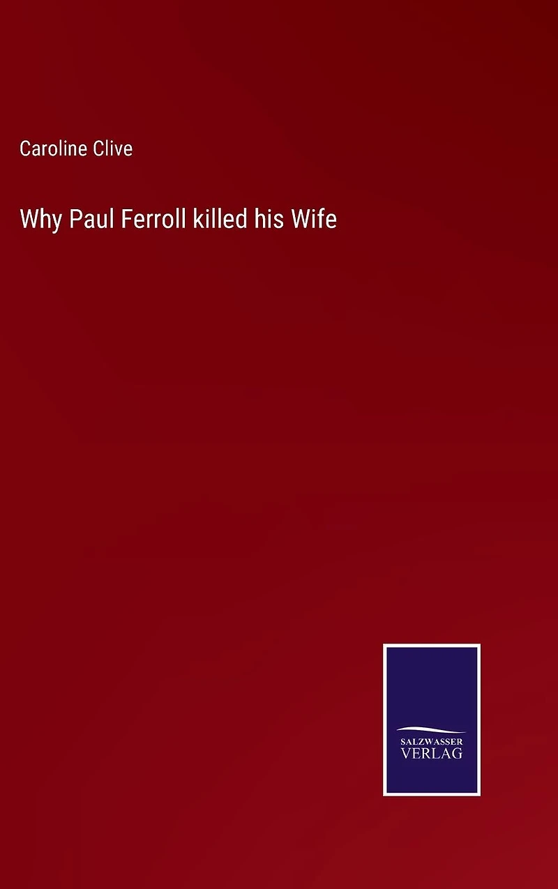 Why Paul Ferroll Killed his Wife