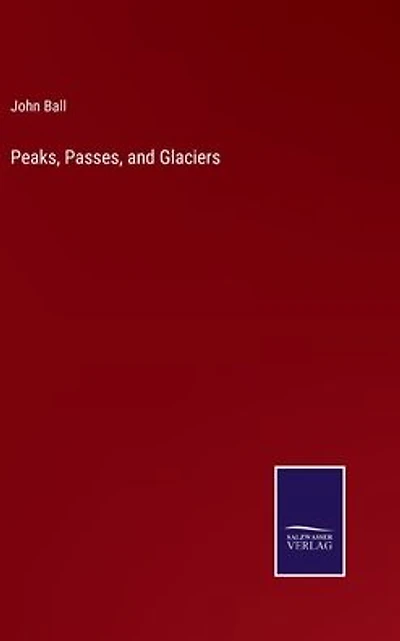 Peaks, Passes, and Glaciers