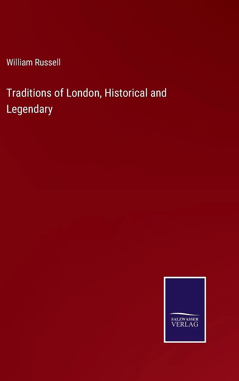 Traditions of London, Historical and Legendary