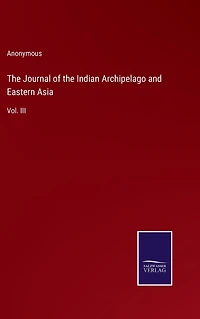 the Journal of Indian Archipelago and Eastern Asia: Vol. III