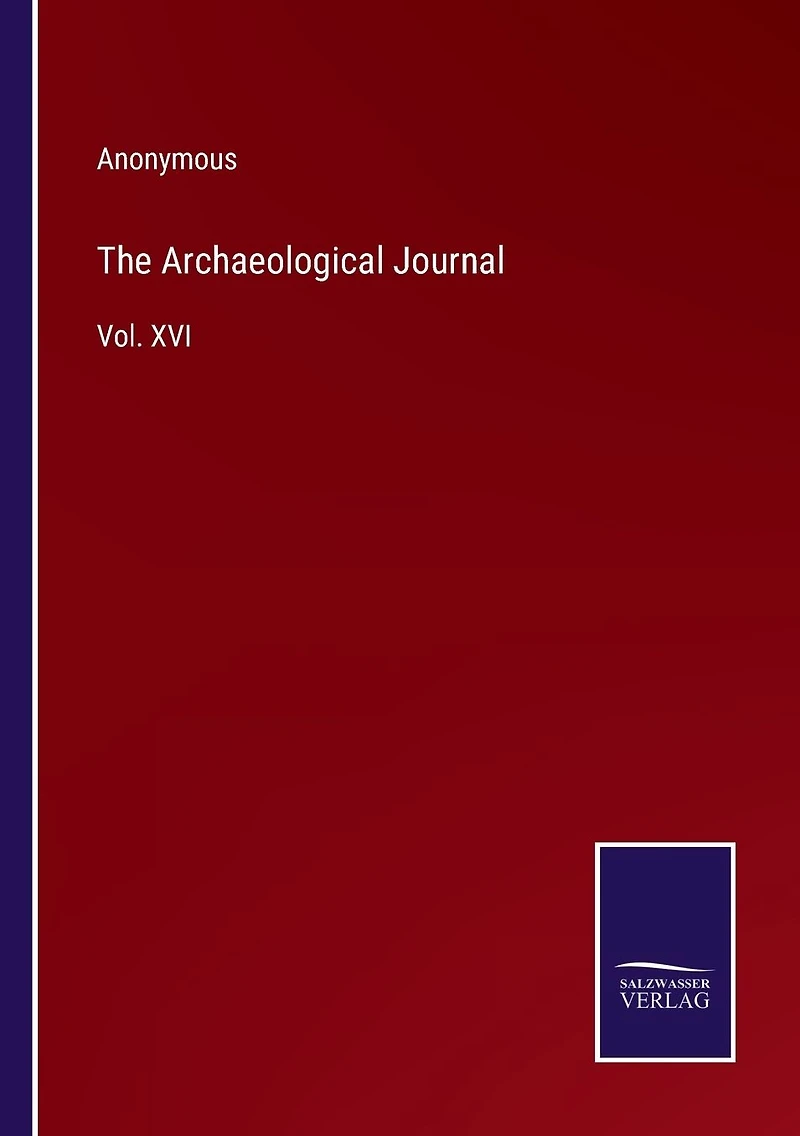 The Archaeological Journal: Vol. XVI