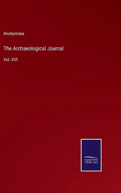 The Archaeological Journal: Vol. XVI