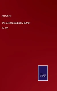 The Archaeological Journal: Vol. XVI