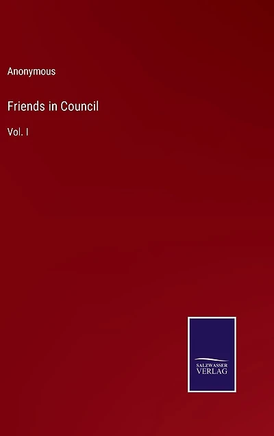 Friends Council: Vol. I