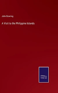A Visit to the Philippine Islands