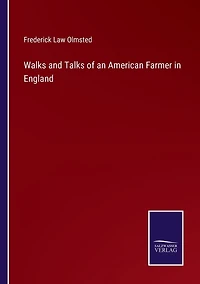 Walks And Talks Of An American Farmer England