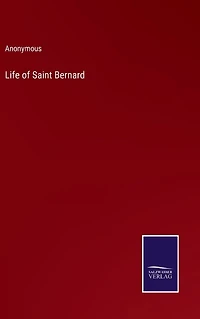 Life of Saint Bernard