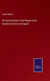 the Social History of People Southern Counties England