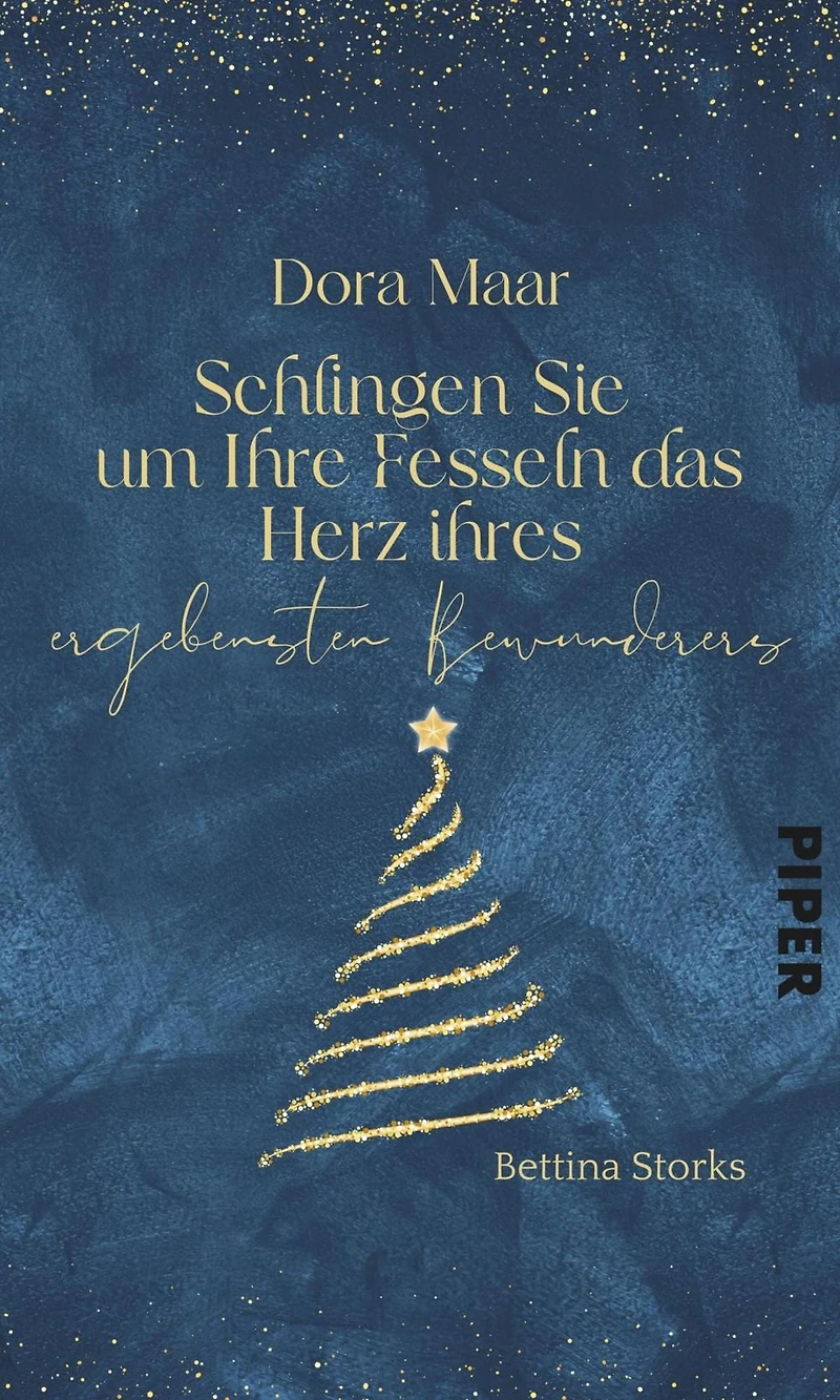 Dora Maar - Schlingen Sie um Ihre Fesseln das Herz Ihres ergebensten Bewunderers: Eine Adventskalender-Geschichte aus »Weihnachtsduft und Erfindergeist«