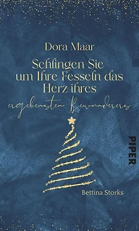 Dora Maar - Schlingen Sie um Ihre Fesseln das Herz Ihres ergebensten Bewunderers: Eine Adventskalender-Geschichte aus »Weihnachtsduft und Erfindergeist«