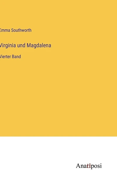 Virginia und Magdalena: Vierter Band