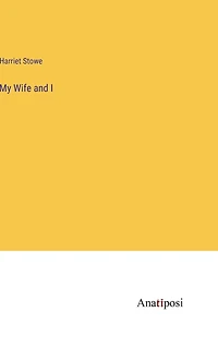 My Wife and I