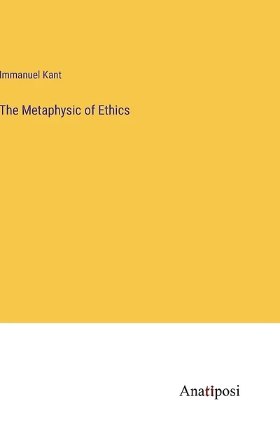 The Metaphysic of Ethics