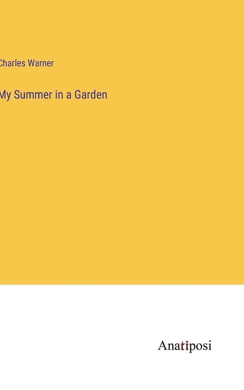 My Summer a Garden