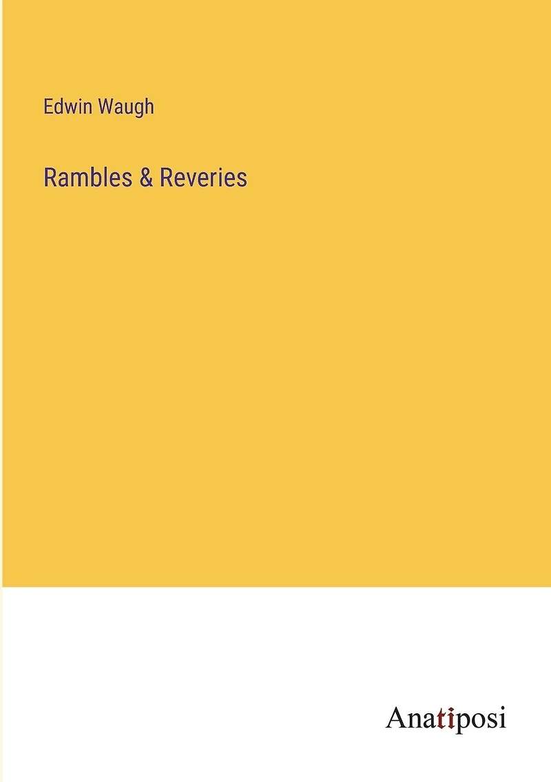 Rambles & Reveries