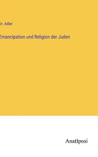 Emancipation und Religion der Juden