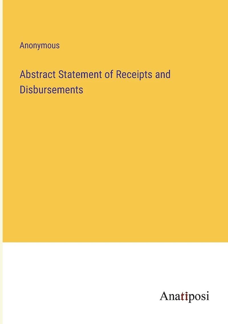 Abstract Statement of Receipts and Disbursements