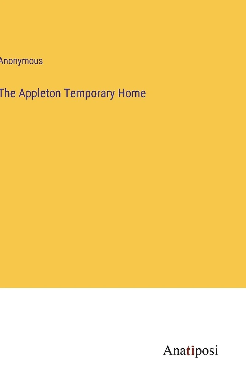 The Appleton Temporary Home
