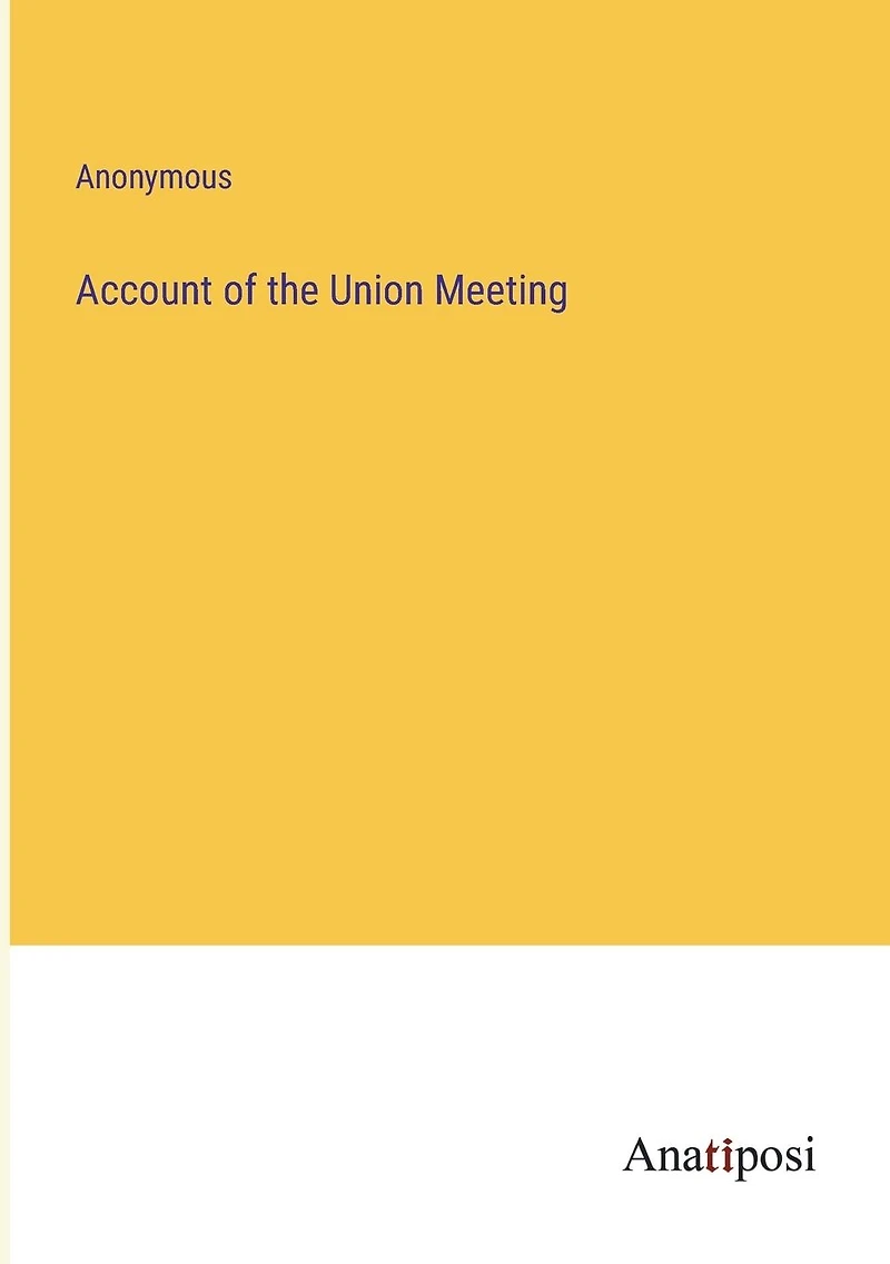 Account of the Union Meeting