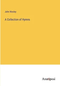 A Collection of Hymns