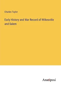 Early History and War Record of Wilkesville Salem
