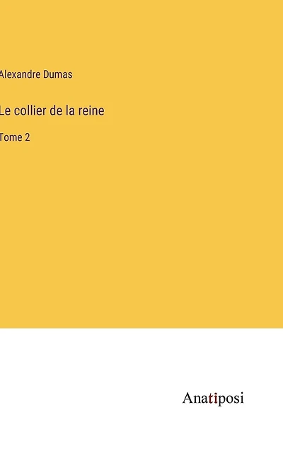 Le collier de la reine: Тome 2