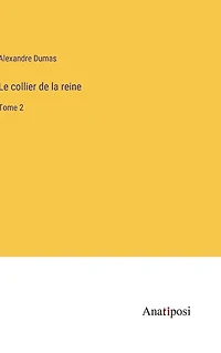 Le collier de la reine: Тome 2