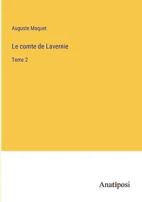 Le comte de Lavernie: Tome