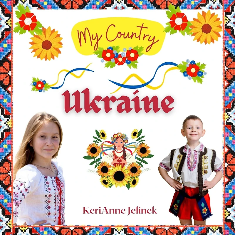 Ukraine - Social Studies for Kids, Ukrainian Culture, Ukrainian Traditions, Music, Art, History, World Travel, Learn about Ukraine, Children Explore Europe Books: My Country Collection - Cultures Around the World, Countries Around the World, Ukraine Studi