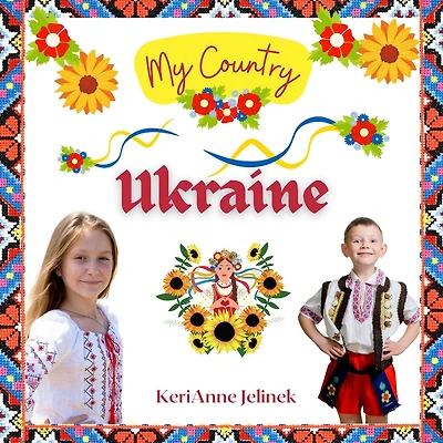 Ukraine - Social Studies for Kids, Ukrainian Culture, Ukrainian Traditions, Music, Art, History, World Travel, Learn about Ukraine, Children Explore Europe Books: My Country Collection - Cultures Around the World, Countries Around the World, Ukraine Studi