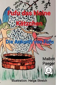 Fufu das kleine Kï¿½tzchen: Die Ankunft von Fufu