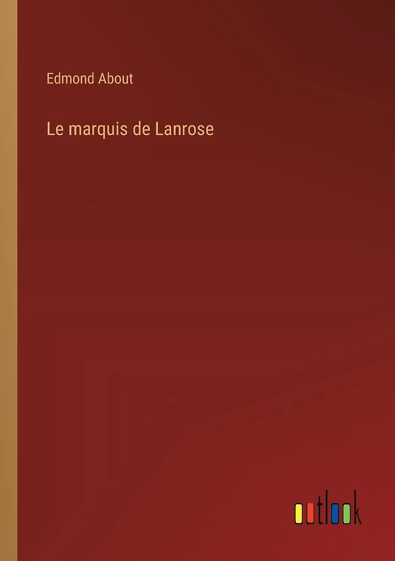 Le marquis de Lanrose