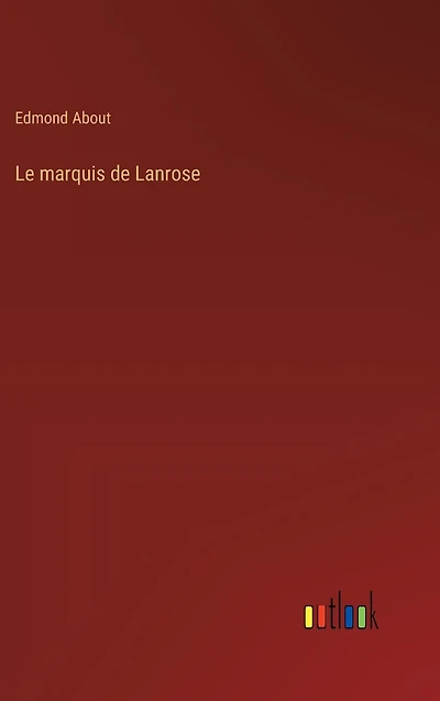 Le marquis de Lanrose